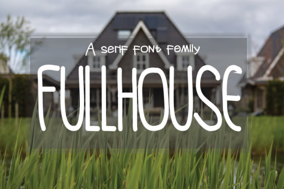 Fullhouse: A Versatile Sans Serif Font for Modern Web Design