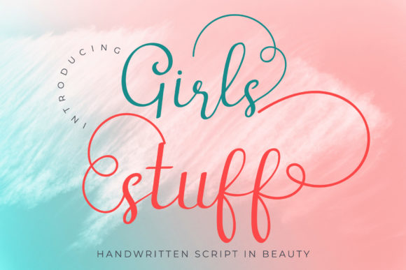 Girls Stuff: A Modern Script Font for Creative Campaigns