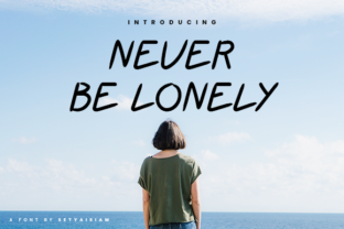 Never Be Lonely Font for Editorial Design