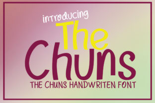 The Chuns: A Handwritten Font That Elevates Campaign Design