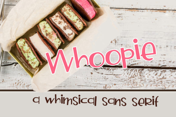 Whoopie: A Playful Yet Professional Sans Serif Font